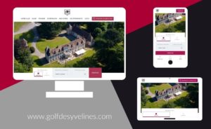 The Golf des Yvelines website has a brand new look! - Open Golf Club